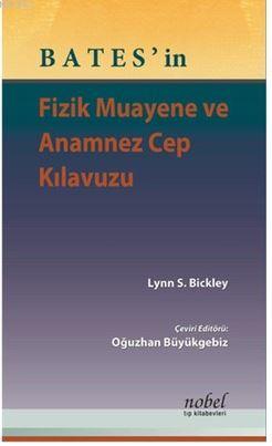 Bates'in Fizik Muayene ve Anamnez Cep Kılavuzu