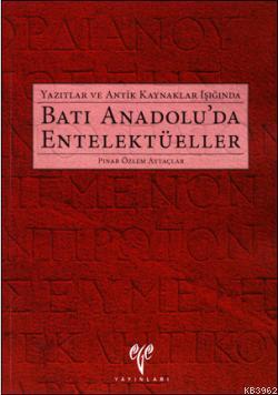 Batı Anadolu'da Entelektüeller - Kitapiks.com