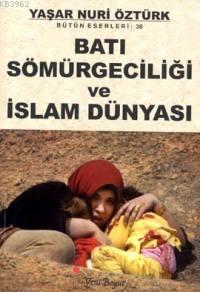 Batı Sömürgeciliği ve İslam Dünyası