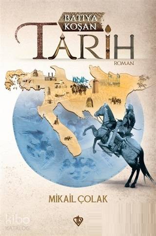 Batıya Koşan Tarih - Kitapiks.com