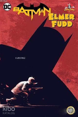 Batman : Elmer Fudd; Mini Poster Hediyeli
