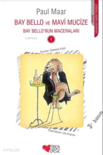 Bay Bello Ve Mavi Mucize; Bay Bello'nun Maceraları - Kitapiks.com