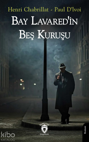 Bay Lavared'in Beş Kuruşu - Kitapiks.com