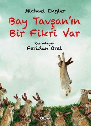 Bay Tavşan'ın Bir Fikri Var (3-8 Yaş) - Kitapiks.com