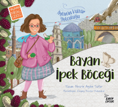 Bayan İpek Böceği; Aylin'in Kültür Yolculuğu-1