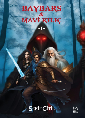 Baybars & Mavi Kılıç - I - Kitapiks.com