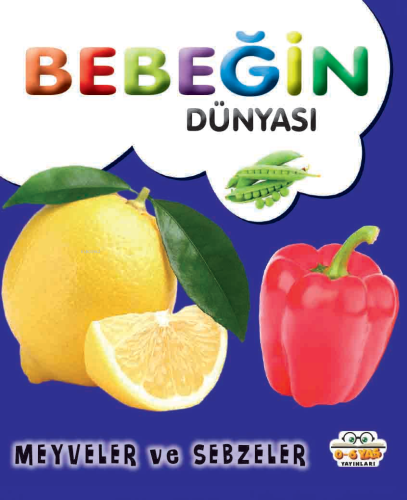 Bebeğin Dünyası Meyveler ve Sebzeler - Kitapiks.com