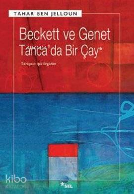 Beckett ve Genet - Tanca'da Bir Çay