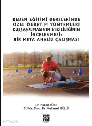 Beden Eğitimi Derslerinde Özel Öğretim Yöntemleri Kullanılmasının Etki