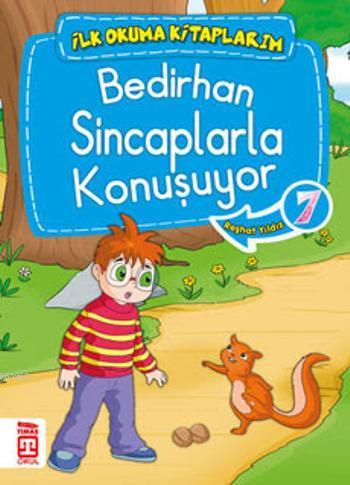Bedirhan Sincaplarla Konuşuyor; İlk Okuma Kitaplarım, 6+ Yaş - Kitapik