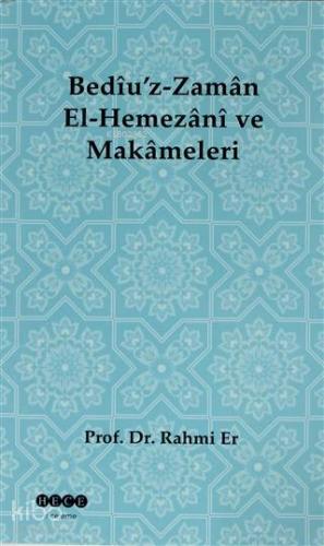 Bediü'z-Zaman El-Hemezani ve Makameleri - Kitapiks.com
