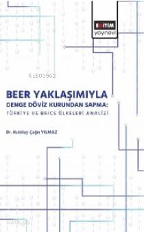 Beer Yaklaşımı ile Denge Döviz Kurunda Sapma - Kitapiks.com