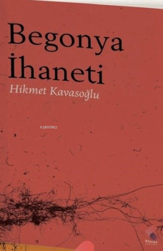 Begonya İhaneti - Kitapiks.com