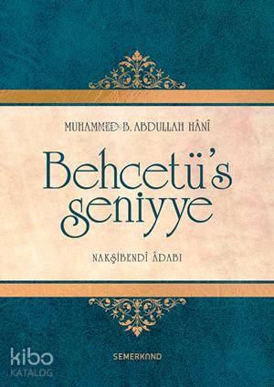 Behcetü's Seniyye (Ciltli); Nakşibendi Adabı