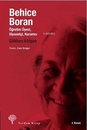 Behice Boran; Öğretim Üyesi, Siyasetçi, Kuramcı - Kitapiks.com