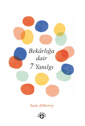 Bekarlığa Dair 7 Yanılgı