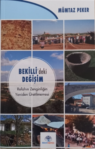Bekilli’deki Değişim;Refahın Zenginliğin Yeniden Üretilmemesi - Kitapi