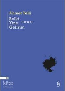 Belki Yine Gelirim