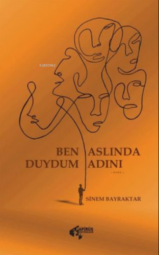 Ben Aslında Duydum Adını - Kitapiks.com