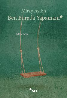 Ben Burada Yapamam - Kitapiks.com