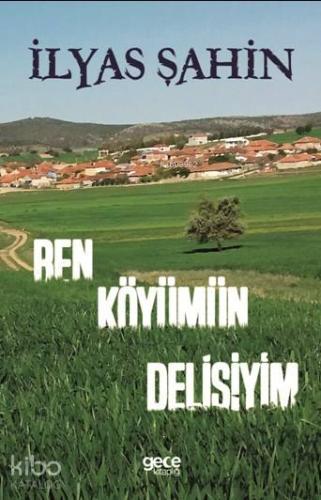 Ben Köyümün Delisiyim - Kitapiks.com
