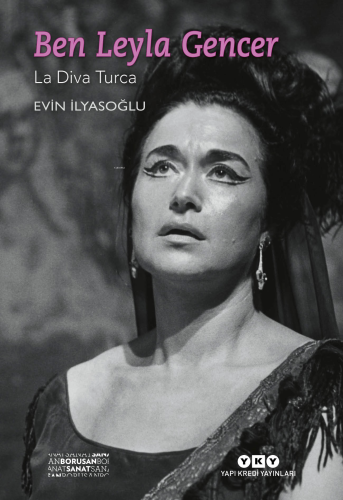 Ben Leyla Gencer – La Diva Turca