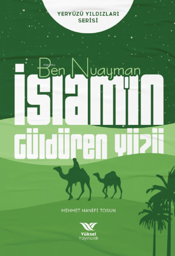 Ben Nuayman İslam'ın Güldüren Yüzü;Yeryüzü Yıldızları Serisi