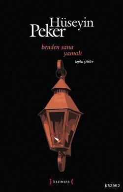 Benden Sana Yamalı Toplu Şiirler (1965-2010)