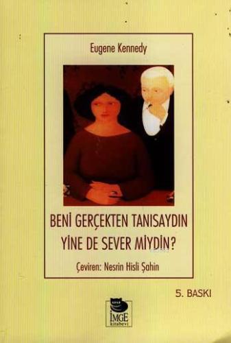 Beni Gerçekten Tanısaydın Yine de Sever miydin? - Kitapiks.com