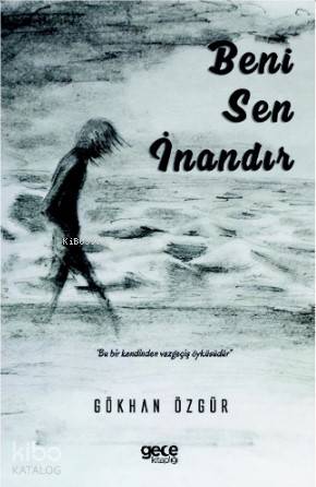 Beni Sen İnandır