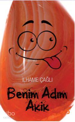 Benim Adım Akik - Kitapiks.com