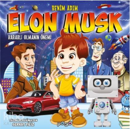 Benim Adım Elon Musk; - Kararlı Olmanın Önemi - Kitapiks.com