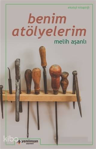 Benim Atölyelerim - Kitapiks.com
