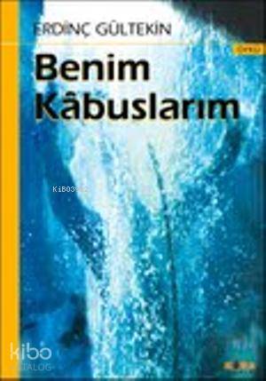 Benim Kâbuslarım; Öyküler
