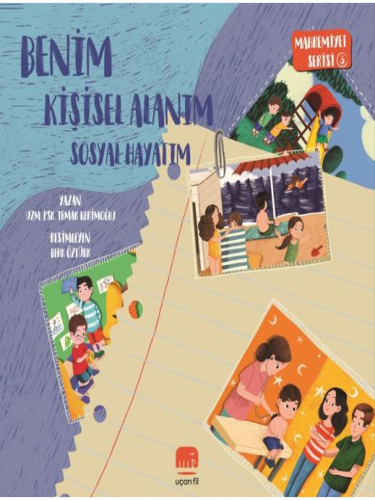 Benim Kişisel Alanım - Sosyal Hayatım;Mahremiyet Serisi 3
