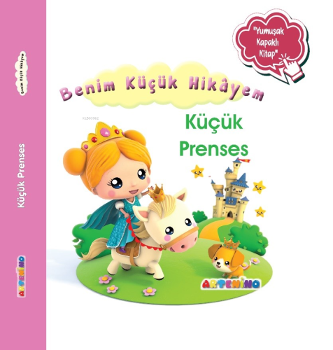 Benim Küçük Hikâyem Küçük Prenses;Sünger Kapaklı Bebek Hikâyesi