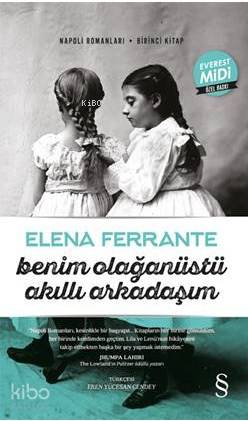 Benim Olağanüstü Akıllı Arkadaşım; Napoli Romanları – Birinci Kitap - 