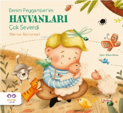 Benim Peygamber'im Hayvanları Çok Severdi
