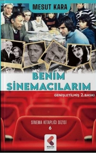 Benim Sinemacılarım - Sinema Kitaplığı Dizisi 6 - Kitapiks.com