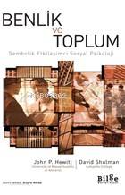 Benlik ve Toplum; Sembolik Etkileşimci Sosyal Psikoloji