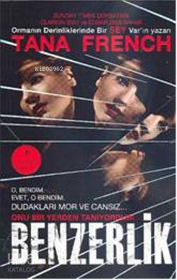 Benzerlik; Onu Bir Yerden Tanıyordum