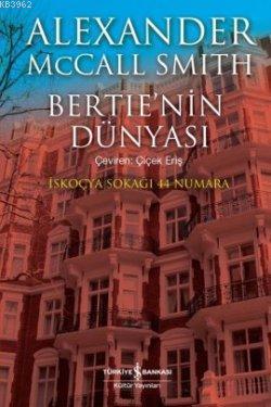 Bertie'nin Dünyası; İskoçya Sokağı 44 Numara