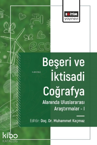 Beşeri ve İktisadi Coğrafya Alanında Araştırmalar I