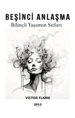 Beşinci Anlaşma;Bilinçli Yaşamın Sırları - Kitapiks.com