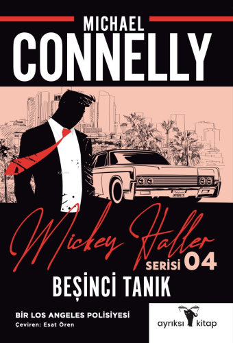 Beşinci Tanık;Bir Los Angeles Polisiyesi: Mickey Haller Serisi 4 - Kit