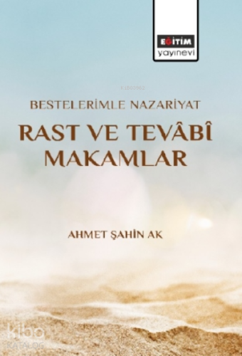 Bestelerimle Nazariyat Rast Ve Tevâbî Makamlar - Kitapiks.com