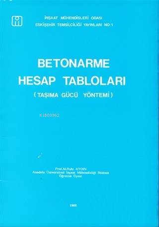 Betonarme Hesap Tabloları;(Taşıma Gücü Yöntemi)