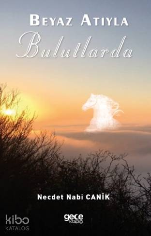 Beyaz Atıyla Bulutlarda