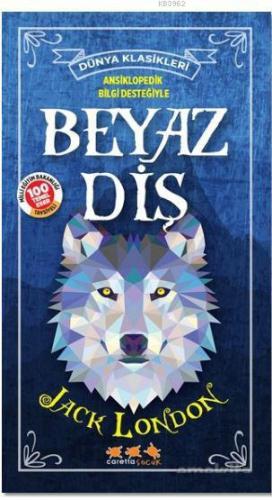 Beyaz Diş; Ansiklopedik Bilgi Desteğiyle