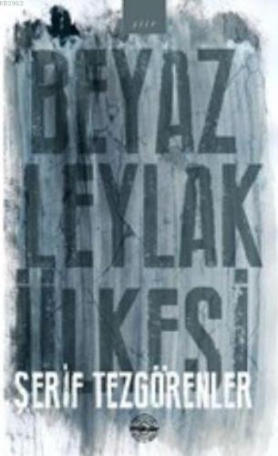 Beyaz Leylak Ülkesi - Kitapiks.com